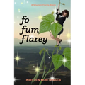 Fo Fum Flarey: A Marion Flarey Book