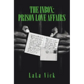 The Inbox: Prison Love Affairs