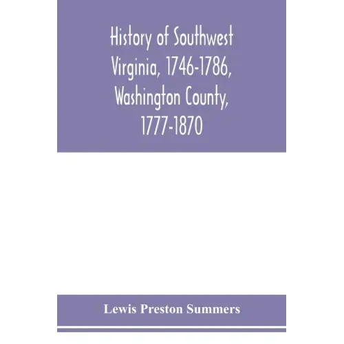 History of southwest Virginia, 1746-1786, Washington County, 1777-1870