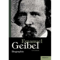 Emanuel Geibel. Biographie