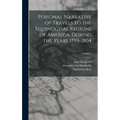 Personal Narrative of Travels to the Equinoctial Regions of America, During the Years 1799-1804; Volume 2
