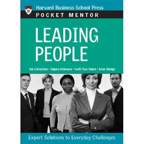 Leading People: Expert Solutions to Everyday Challenges