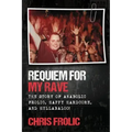 Requiem For My Rave: The Story of Anabolic Frolic, Happy Hardcore, and Hullabaloo!