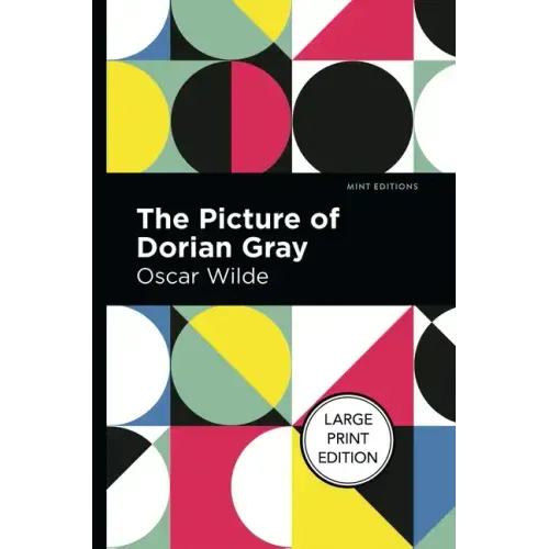 The Picture of Dorian Gray: Large Print Edition