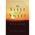 My Sleep Shall "B" Sweet