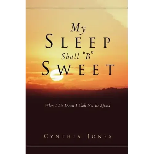 My Sleep Shall "B" Sweet