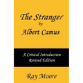 The Stranger by Albert Camus A Critical Introduction (Revised Edition)