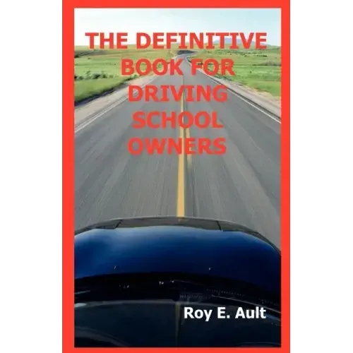 The Definitive Book For Driving School Owners