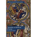 Sexuality in Medieval Europe: Doing Unto Others