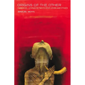 Origins of the Other: Emmanuel Levinas Between Revelation and Ethics
