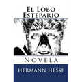 El Lobo Estepario: Novela