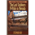 The Last Stubborn Buffalo in Nevada