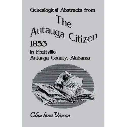 Genealogical Abstracts from the Autauga Citizen, 1853, in Prattville, Autauga County, Alabama