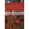 The Spy from the Bottom of the World: A Christmas Odyssey