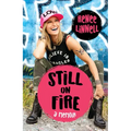 Still on Fire: A Memoir