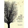 The White Chalk of Days: The Contemporary Ukrainian Literature Series Anthology