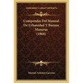 Compendio Del Manual De Urbanidad Y Buenas Maneras (1860)