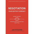 Negotiation: Your Hottest Currency