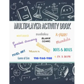 Multiplayer activity book: word search, sudoku, kakuro, blank comic, mandala, guided drawing, hangman, dots & boxes, mazes and many more activite