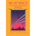 The LH7 Ranch, in Houston's Shadow: The E.H. Marks' Legacy from Longhorns to the Salt Grass Trail
