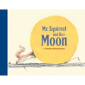 Mr. Squirrel and the Moon