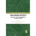 Challenging Austerity: Radical Left and Social Movements in the South of Europe