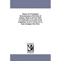 Report of a Geological Reconnoissance of the State of Indiana, Made in the Year 1837, in Conformity to an Order of the Legislature. by D. D. Owen, M.