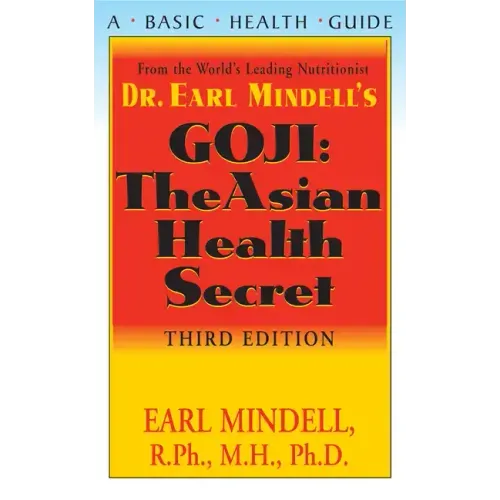 Goji: The Asian Health Secret, Third Edition