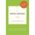 The Gospel-Centered Life: Study Guide with Leader's Notes