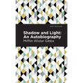 Shadow and Light: An Autobiography