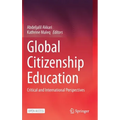 Global Citizenship Education: Critical and International Perspectives