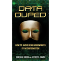 Data Duped: How to Avoid Being Hoodwinked by Misinformation
