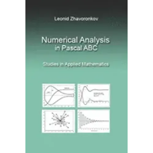 Numerical Analysis in Pascal ABC: Studies in Applied Mathematics