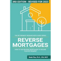 Reverse Mortgages: How to use Reverse Mortgages to Secure Your Retirement