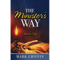 The Minister's Way: Supports Faith