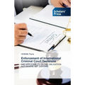 Enforcement of International Criminal Court Decisions