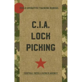 CIA Lock Picking: Field Operative Training Manual