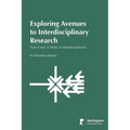 Exploring Avenues to Interdisciplinary Research