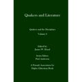 Quakers and Literature: Quakers and the Disciplines Volume 3