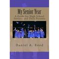 My Senior Year: A Guide for High School Seniors and Their Parents