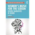 Women's Music for the Screen: Diverse Narratives in Sound