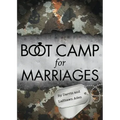 Boot Camp for Marriages