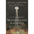 Never Greater Slaughter: Brunanburh and the Birth of England