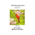 That Dang Dementia!: A Cardinal Tale