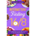 Intermittent Fasting 16/8
