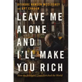 Leave Me Alone and I'll Make You Rich: How the Bourgeois Deal Enriched the World
