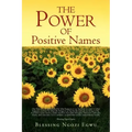 The Power of Positive Names
