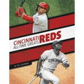 Cincinnati Reds All-Time Greats