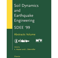 Soil Dynamics and Earthquake Engineering (Sdee): Proceedings of the Ninth International Conference