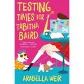 Testing Times for Tabitha Baird: Volume 2